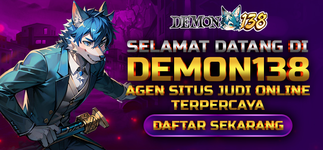 SELAMAT DATANG DI DEMON138